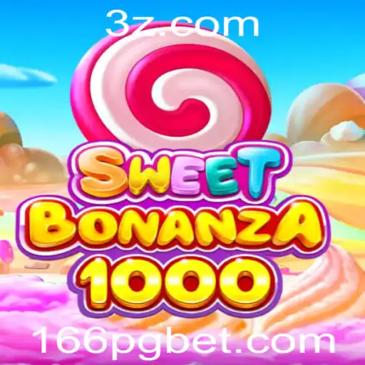 166 bet - Explorando o Mundo de SweetBonanza1000 e Apostas de 166 Bet